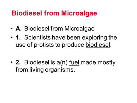 Biodiesel from Microalgae