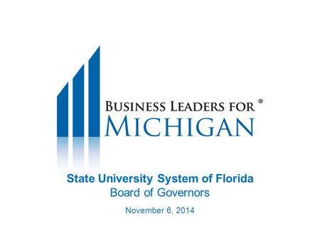 State University System of Florida Board of Governors November 6, 2014.
