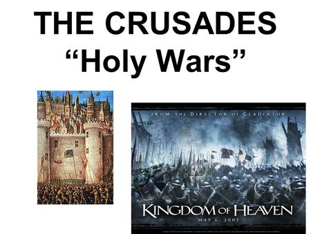 THE CRUSADES “Holy Wars”. Question How is it that normal, reasonable humans living during the Middle Ages, could become such evil, monsters during the.
