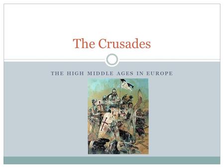 The High Middle Ages in Europe