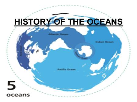 HISTORY OF THE OCEANS.