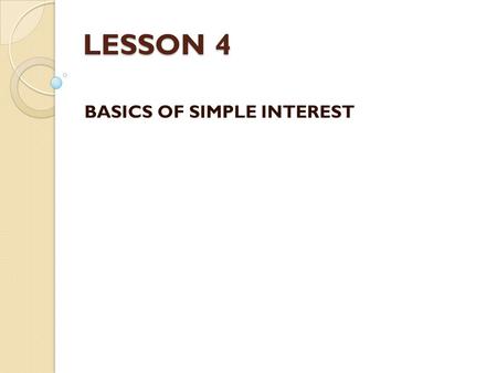 BASICS OF SIMPLE INTEREST