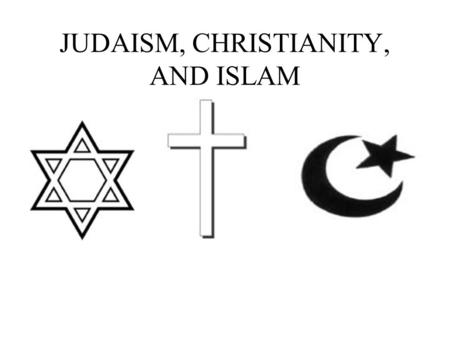 JUDAISM, CHRISTIANITY, AND ISLAM. Judaism Hebrew is the sacred language God is called Adonai Synagogue is the holy building Weekly holy day is Shabbat.