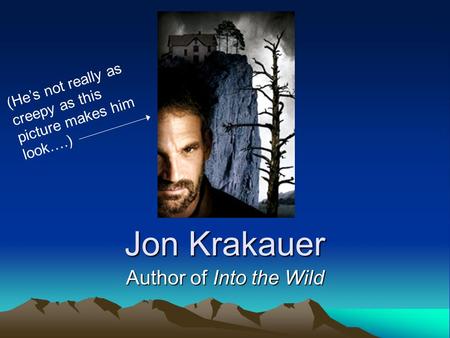 Jon Krakauer Author of Into the Wild