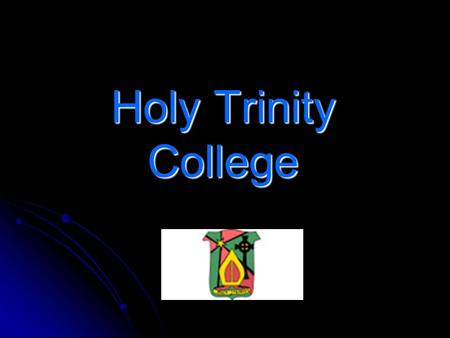 Holy Trinity College.