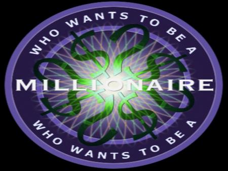 The Game Trivia game based on the popular TV show: “Who Wants to Be a Millionaire?” Course review for TEE2O Covers all concepts discussed throughout the.