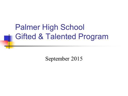 Palmer High School Gifted & Talented Program
