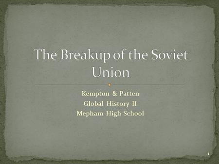 The Breakup of the Soviet Union