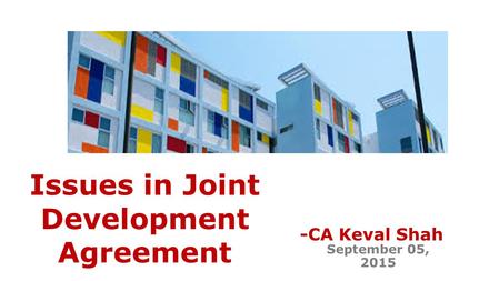 Issues in Joint Development Agreement