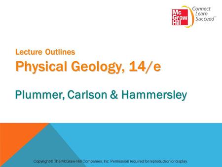 Lecture Outlines Physical Geology, 14/e
