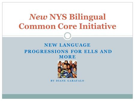 New NYS Bilingual Common Core Initiative