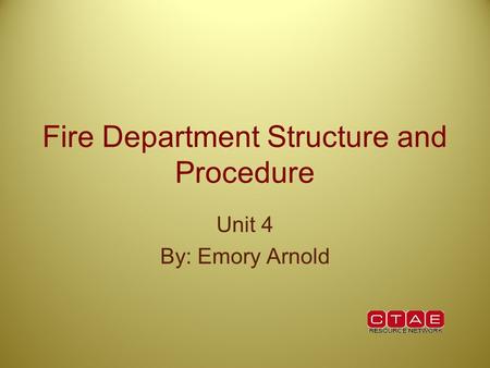 Fire Department Structure and Procedure