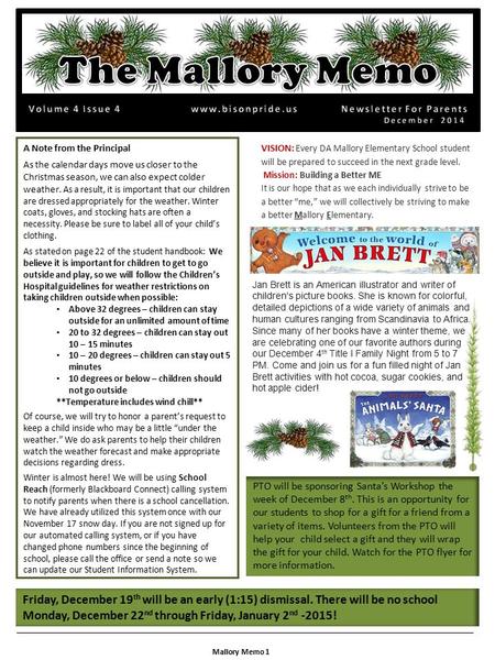 A Note from the Principal As the calendar days move us closer to the Christmas season, we can also expect colder weather. As a result, it is important.