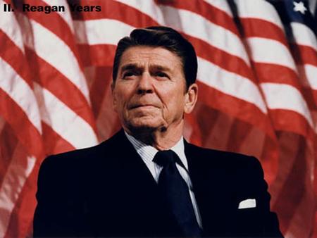 II. Reagan Years. A. Election of 1980 1. Democrats nominate Carter but high unemployment, high inflation and Iran Hostage Crisis placed his approval.