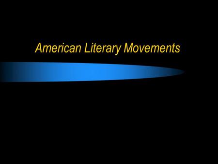 American Literary Movements. Puritan Literature - Content Time frame = 1650 - 1750 Life is a “test”: the winners go to Heaven, the losers to Damnation.