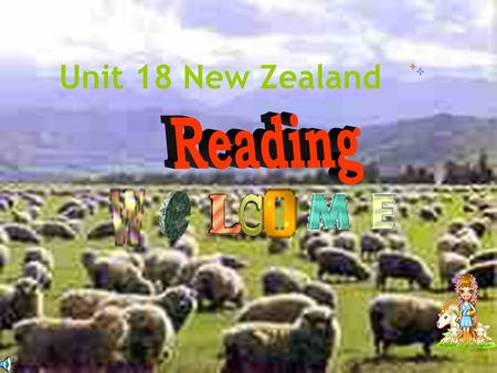 Unit 18 New Zealand. Name of the island Describe where it is :...in the..sea, ocean; to the north, south,east, west of....The nearest country is... Japan.