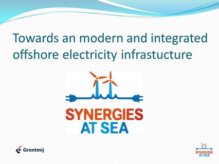 Towards an modern and integrated offshore electricity infrastucture.