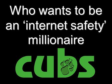 Who wants to be an ‘internet safety’ millionaire