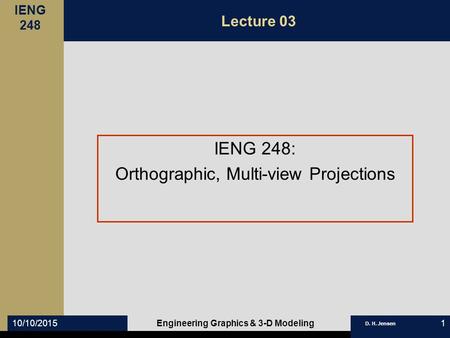 IENG 248: Orthographic, Multi-view Projections