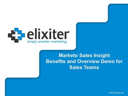 Marketo Sales Insight Benefits and Overview Demo for Sales Teams