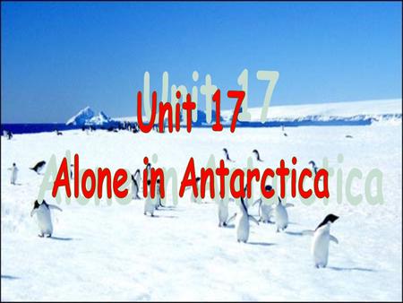 Antarctic Arctic North Pole Where is it? South Pole How about this picture?
