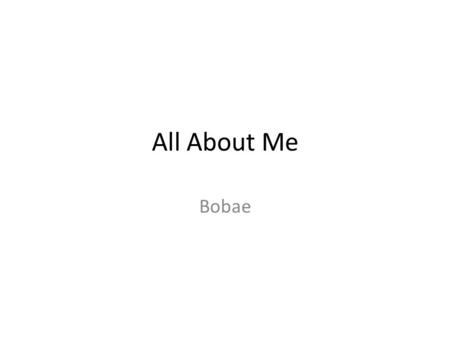 All About Me Bobae. The Story Behind My Name When Mommy Found Out She Was Pregnant With A Little Girl She Was So Happy To Have A Little Treasure, she.