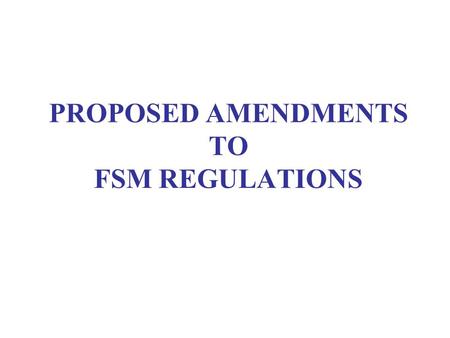 PROPOSED AMENDMENTS TO FSM REGULATIONS. S/NProposed Amendments to Regulation Summary of feedback /comments received SCDF’s Response 1.Regulation 3 Part.