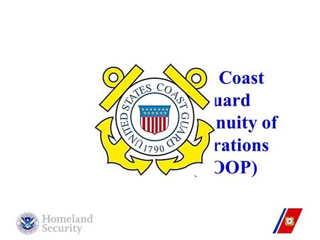Unclas December 2008 U. S. Coast Guard Continuity of Operations (COOP)