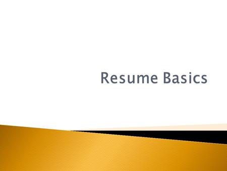  A resume is a personal summary of your professional history and qualifications.  It includes information about your career goals, education, work experience,