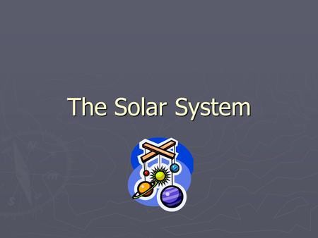 The Solar System. Did You Know? Our Solar System consists of all the planets that orbit our Sun. Our Solar System consists of all the planets that orbit.