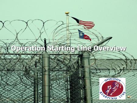 Operation Starting Line Overview. Operation Starting Line (OSL) is a program of Prison Fellowship centered around a collaborative network of national,