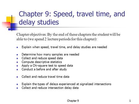 Chapter 9: Speed, travel time, and delay studies