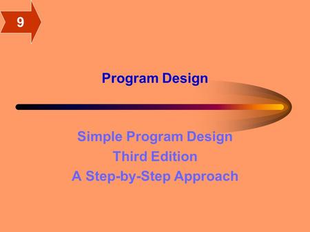 Program Design Simple Program Design Third Edition A Step-by-Step Approach 9.