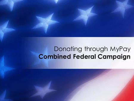 Donating through MyPay Combined Federal Campaign.