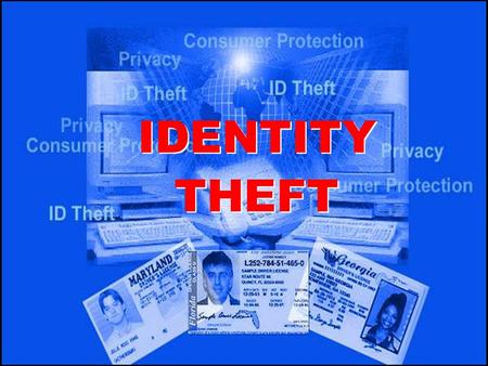 IDENTITY THEFT. Illegally obtaining personal information such as name, social security, drivers license, or mothers maiden name, email address, bank/credit.