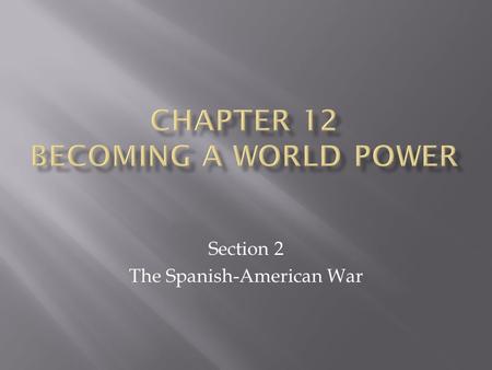 Chapter 12 Becoming a world power
