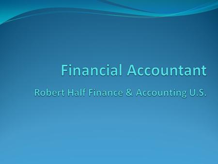 About Robert Half Finance Robert Half Finance & Accounting is a division of Robert Half International. It is the world's first and largest specialized.