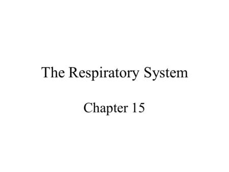The Respiratory System Chapter 15. Human Anatomy, 3rd edition Prentice Hall, © 2001 Introduction Responsible for the exchange of gases between the body.