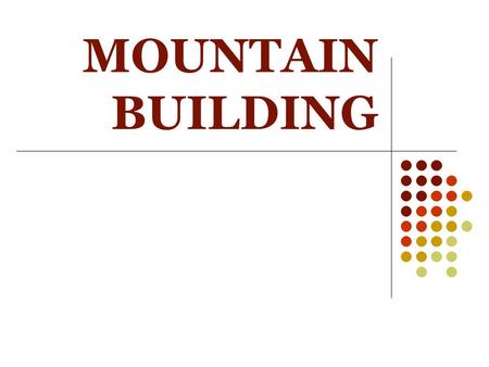 MOUNTAIN BUILDING.