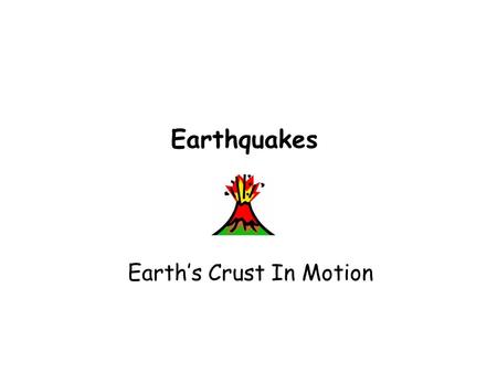 Earth’s Crust In Motion