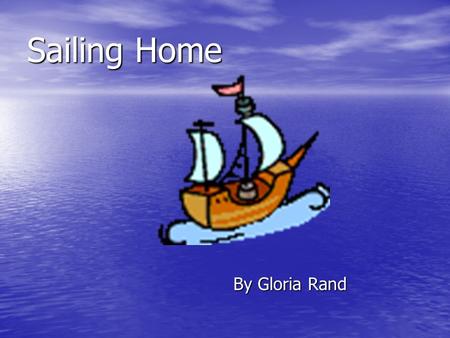 Sailing Home By Gloria Rand Vocabulary The train carried tons of cargo. a. uniforms b. freight.