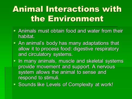 Animal Interactions with the Environment
