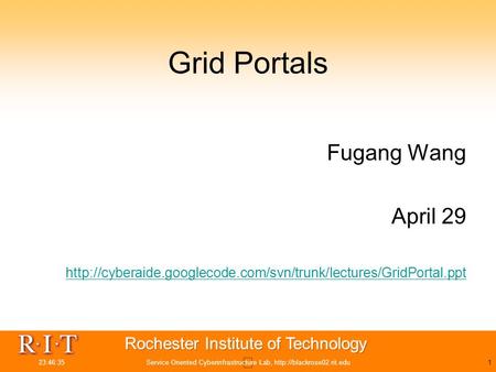 23:48:11Service Oriented Cyberinfrastructure Lab,  Grid Portals Fugang Wang April 29