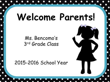 Mrs. Barnes' 3rd Grade Gifted Class 2014 – 2015 Open House - ppt download