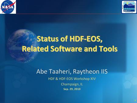 1 Status of HDF-EOS, Related Software and Tools. 2 TOOLKIT / HDF-EOS Support.