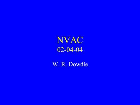 NVAC 02-04-04 W. R. Dowdle. Laboratory Containment of Wild Poliovirus in the United States Phase I National Survey and Inventory Final Report January.