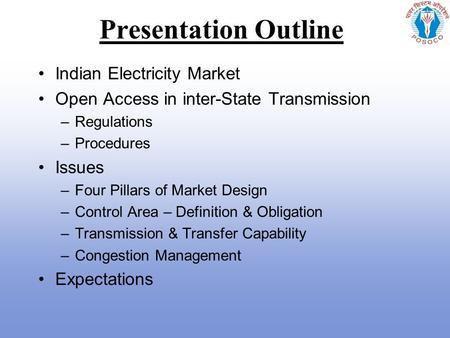 Presentation Outline Indian Electricity Market