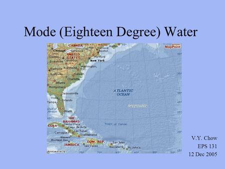 Mode (Eighteen Degree) Water V.Y. Chow EPS 131 12 Dec 2005.