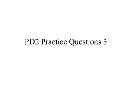 PD2 Practice Questions 3. (d)Don uses an electric cooker at home. His mother likes to use a gas cooker. His Uncle uses coal for cooking and heating. Write.