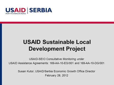 USAID Sustainable Local Development Project USAID-SEIO Consultative Monitoring under USAID Assistance Agreements: 169-AA-10-EG/001 and 169-AA-10-DG/001.